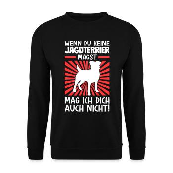 Wenn du Jagdterrier nicht magst Jagdterrier - Unisex Pullover - Schwarz - Vorne - Alina (178cm) & Michal (187cm)
