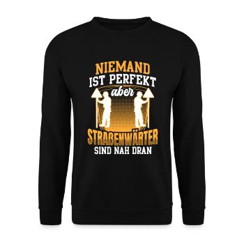 Straßenwärter sind perfekt Straßenwart - Unisex Pullover - Schwarz - Vorne - Alina (178cm) & Michal (187cm)