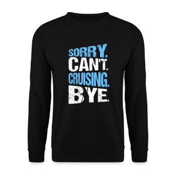 Croiseurs de croisière désolé de ne pas pouvoir naviguer - Sweat-shirt Unisexe - noir - Devant - Alina (178cm) & Michal (187cm)