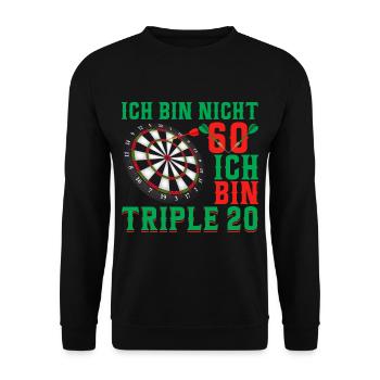Dart 60. Geburtstag Triple 20 - Unisex Pullover - Schwarz - Vorne - Alina (178cm) & Michal (187cm)