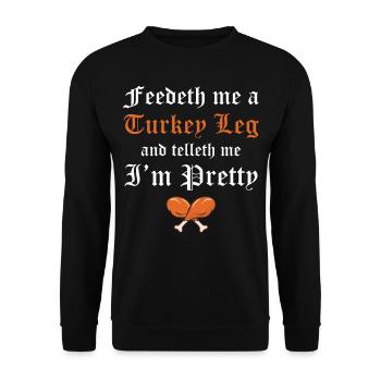 Ren Fair - Feedeth Me A Turkey Leg And Telleth Me - Unisex Pullover - Schwarz - Vorne - Alina (178cm) & Michal (187cm)