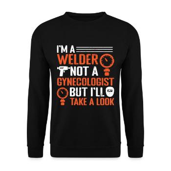 Welder Not A Gynecologist But Ill Take A Look - Unisex Sweatshirt - black - Front - Alina (178cm) & Michal (187cm)