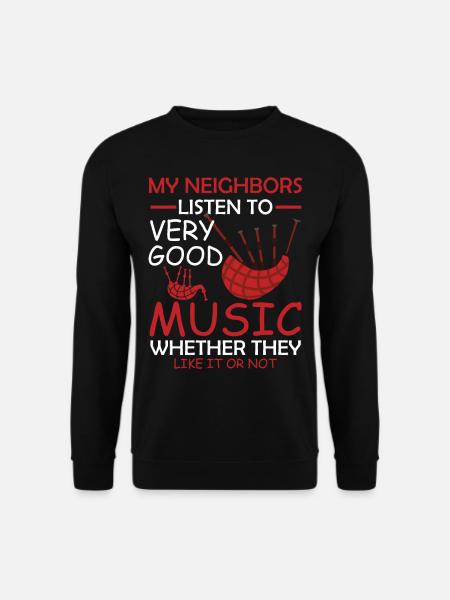 Bagpiper - My Neighbors listen to - Unisex Pullover - Schwarz