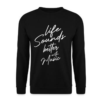 LIFE SOUNDS BETTER WITH MUSIC SAYING - Unisex Sweatshirt - black - Front - Alina (178cm) & Michal (187cm)