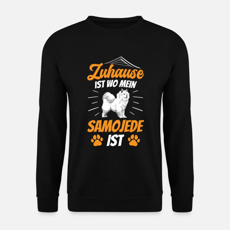 Zuhause ist wo mein Samojede ist Samojeden - Unisex Pullover - Schwarz