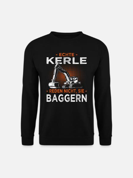 Bagger Spruch für Bauarbeiter & Baggerfahrer - Unisex Pullover - Schwarz