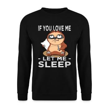 official sleeping shirt If you love me Lazy - Unisex Sweatshirt - black - Front - Alina (178cm) & Michal (187cm)