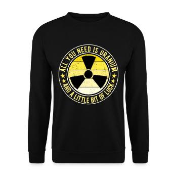 Nuclear Engineer Nuclear Technician Uranium and Happiness - Unisex Sweatshirt - black - Front - Alina (178cm) & Michal (187cm)