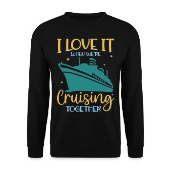 Family Vacation 2023 I Love It When We’re Cruising - Unisex Pullover - Schwarz - Vorne - Alina (178cm) & Michal (187cm)