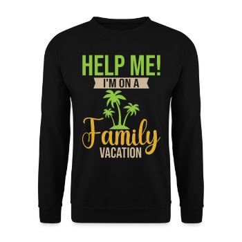 Family Vacation 2023 - Help Me I'm On A Family Vac - Unisex Pullover - Schwarz - Vorne - Alina (178cm) & Michal (187cm)
