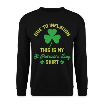 Inflation - En raison de l’inflation, c’est mon St Patrick - Sweat-shirt Unisexe - noir - Devant - Alina (178cm) & Michal (187cm)