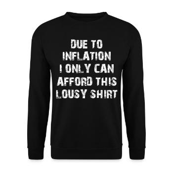 Stagflation - En raison de l’inflation, je ne peux me permettre que - Sweat-shirt Unisexe - noir - Devant - Alina (178cm) & Michal (187cm)