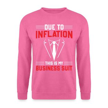 Inflation Due To Inflation This Is My Business Sui - Unisex Sweatshirt - pink - Front