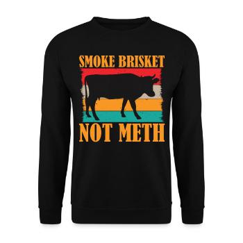 BBQ Smoker Saying - Smoke Brisket Not Meth - Unisex Sweatshirt - black - Front - Alina (178cm) & Michal (187cm)