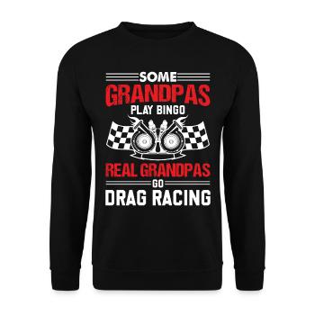 Some Grandpas Play Bingo But Real Grandpas Go Drag - Unisex Sweatshirt - black - Front - Alina (178cm) & Michal (187cm)
