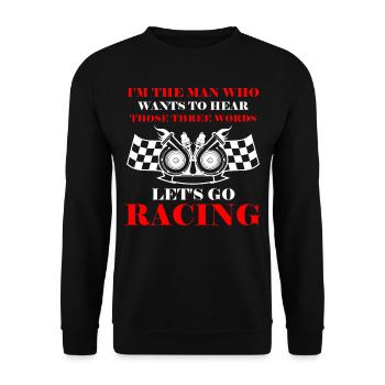 Man Who Wants To Hear Those Three Words Let's Go R - Unisex Sweatshirt - black - Front - Alina (178cm) & Michal (187cm)