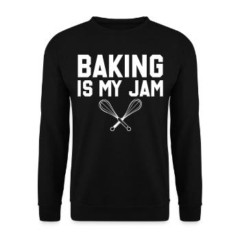 Baking Is My Jam Bread Baking - Unisex Pullover - Schwarz - Vorne - Alina (178cm) & Michal (187cm)