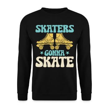 Roller Skating - Skaters Gonna Skate - Unisex Pullover - Schwarz - Vorne - Alina (178cm) & Michal (187cm)