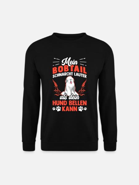 Bobtail schnarcht lauter Old English Sheepdog - Unisex Pullover - Schwarz