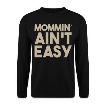 Mom Saying - Mommin Ain't Easy - Unisex Sweatshirt - black - Front - Alina (178cm) & Michal (187cm)