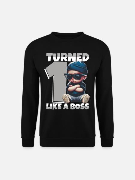 Baby 1. Geburtstag Junge Mädchen Like a Boss - Unisex Pullover - Schwarz