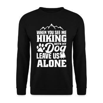 Wenn Sie Mich Mit Meinem Hund Wandern - Unisex Pullover - Schwarz - Vorne - Alina (178cm) & Michal (187cm)