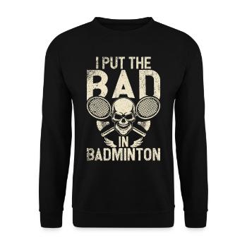 Badminton Lustiger Spruch Herren Badminton Design - Unisex Pullover - Schwarz - Vorne - Alina (178cm) & Michal (187cm)