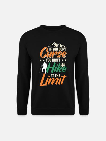 If you don't swear, hike - Unisex Sweatshirt - black