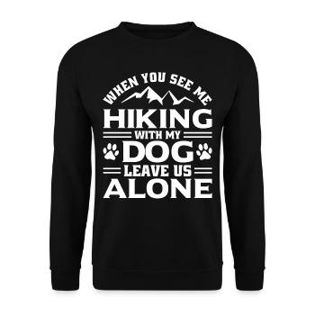 Wenn Sie Mich Mit Meinem Hund Wandern - Unisex Pullover - Schwarz - Vorne - Alina (178cm) & Michal (187cm)