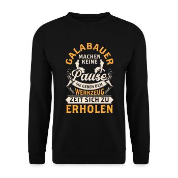 Galabauer macht keine Pause Gartenbau Galabau - Unisex Pullover - Schwarz - Vorne - Alina (178cm) & Michal (187cm)