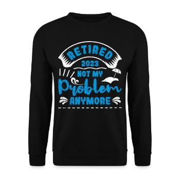 2023 Im Ruhestand, Nicht Mehr Mein - Unisex Pullover - Schwarz - Vorne - Alina (178cm) & Michal (187cm)