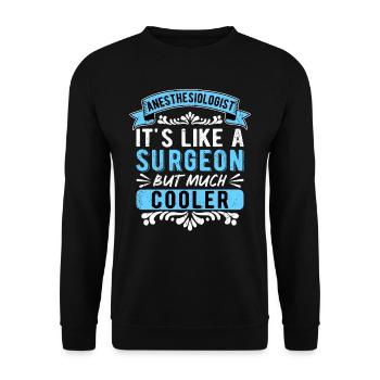 Anesthesiologist Anesthesiologist Anesthesiology - Unisex Sweatshirt - black - Front - Alina (178cm) & Michal (187cm)