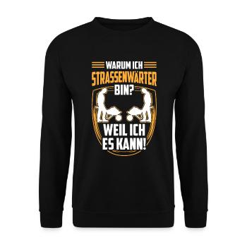 Straßenwärter weil ich kann Straßenwart - Unisex Pullover - Schwarz - Vorne - Alina (178cm) & Michal (187cm)