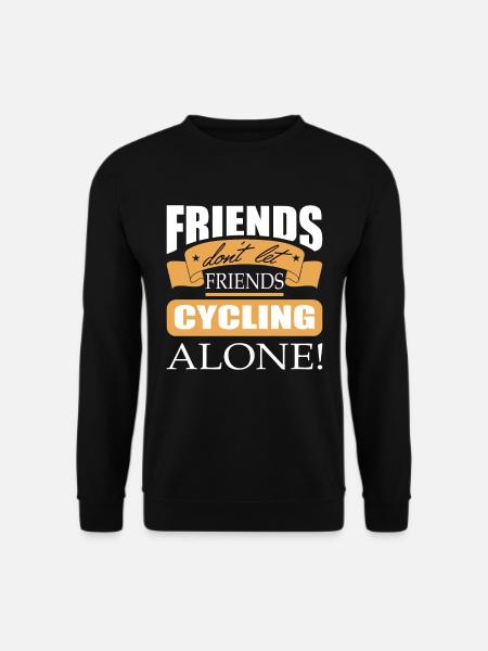 Friends don't let friends Cycling Alone bicycle - Unisex Pullover - Schwarz