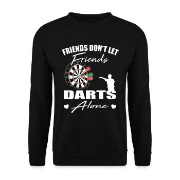 Friends don't let friends Darts Alone Dart player - Unisex Pullover - Schwarz - Vorne - Alina (178cm) & Michal (187cm)