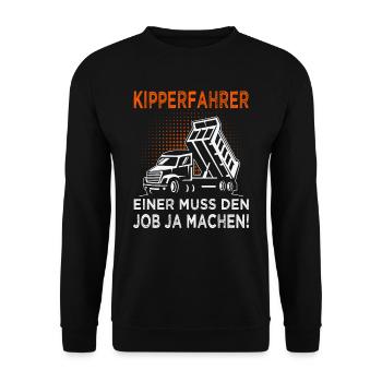 Kipper Spruch - Muldenkipper & Kipperfahrer - Unisex Pullover - Schwarz - Vorne - Alina (178cm) & Michal (187cm)