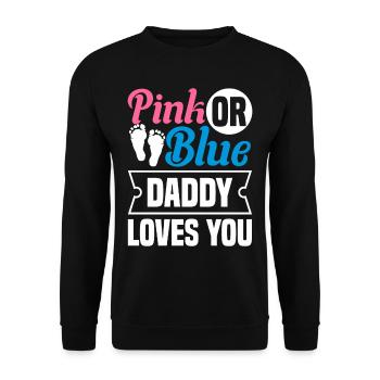 Pink or Blue Daddy loves you - Unisex Sweatshirt - black - Front - Alina (178cm) & Michal (187cm)