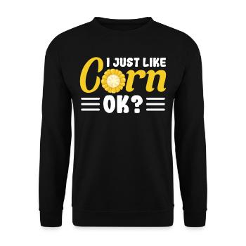 I just like Corn ok? - Unisex Sweatshirt - black - Front - Alina (178cm) & Michal (187cm)