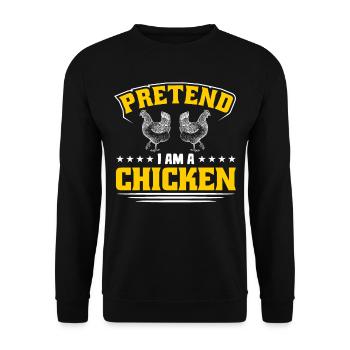 Pretend i am a Chicken - Unisex Sweatshirt - black - Front - Alina (178cm) & Michal (187cm)