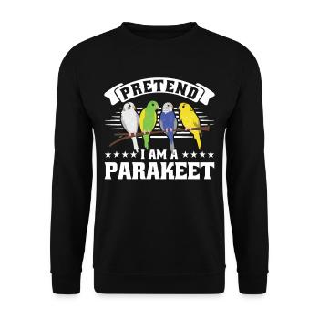 Pretend i am a Parakeet - Unisex Sweatshirt - black - Front - Alina (178cm) & Michal (187cm)