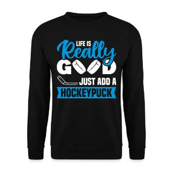 Life is really good just add a - Unisex Sweatshirt - black - Front - Alina (178cm) & Michal (187cm)
