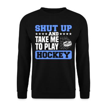 Tais-toi et emmène-moi jouer au hockey - Sweat-shirt Unisexe - noir - Devant - Alina (178cm) & Michal (187cm)