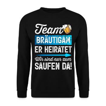 Junggesellenabschied T-Shirt Polterabend JGA Mann - Unisex Pullover - Schwarz - Vorne - Alina (178cm) & Michal (187cm)