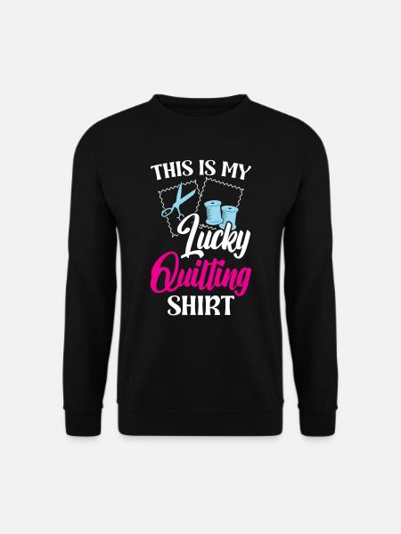 C’est ma courtepointe chanceuse - Sweat-shirt Unisexe - noir