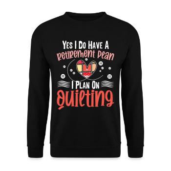 Yes i do have a Retirement Plan, i plan - Unisex Pullover - Schwarz - Vorne - Alina (178cm) & Michal (187cm)