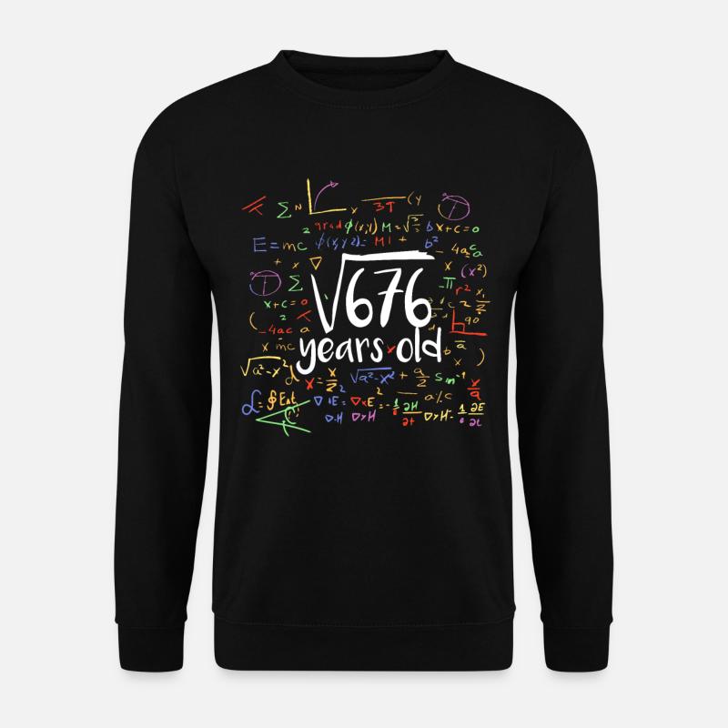 26 Jahre Wurzel Mathematisch Mathe - Unisex Pullover - Schwarz
