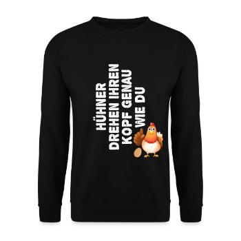 Hühner Drehen Ihren Kopf Genau Wie Du Landwirt - Unisex Pullover - Schwarz - Vorne - Alina (178cm) & Michal (187cm)