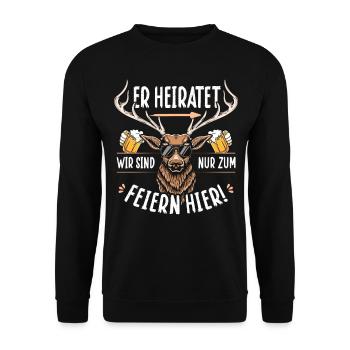Poltern Männer T-Shirt Polterabend Hirsch JGA - Unisex Pullover - Schwarz - Vorne - Alina (178cm) & Michal (187cm)