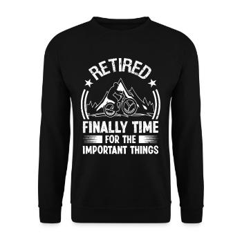 Retired finally Time for the important - Unisex Sweatshirt - black - Front - Alina (178cm) & Michal (187cm)