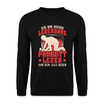 Legendärer Parkettleger Fußbodenleger - Unisex Pullover - Schwarz - Vorne - Alina (178cm) & Michal (187cm)